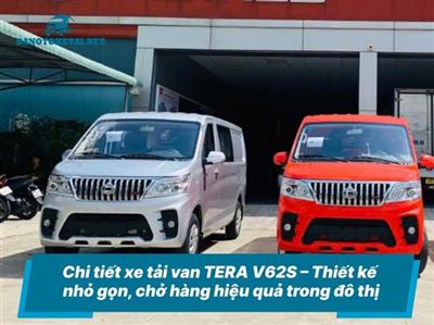 XE TẢI VAN TERA V62S – THIẾT KẾ NHỎ GỌN, CHỞ HÀNG HIỆU QUẢ TRONG ĐÔ THỊ