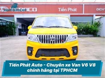 Tiến Phát Auto - Chuyên xe Van V6 V8 chính hãng tại TPHCM